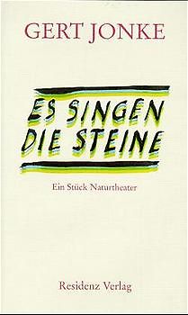 Es singen die Steine