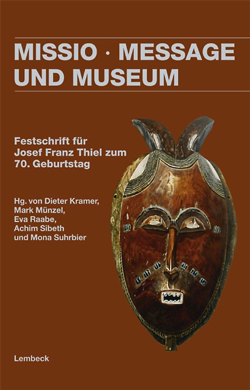Missio, Message und Museum