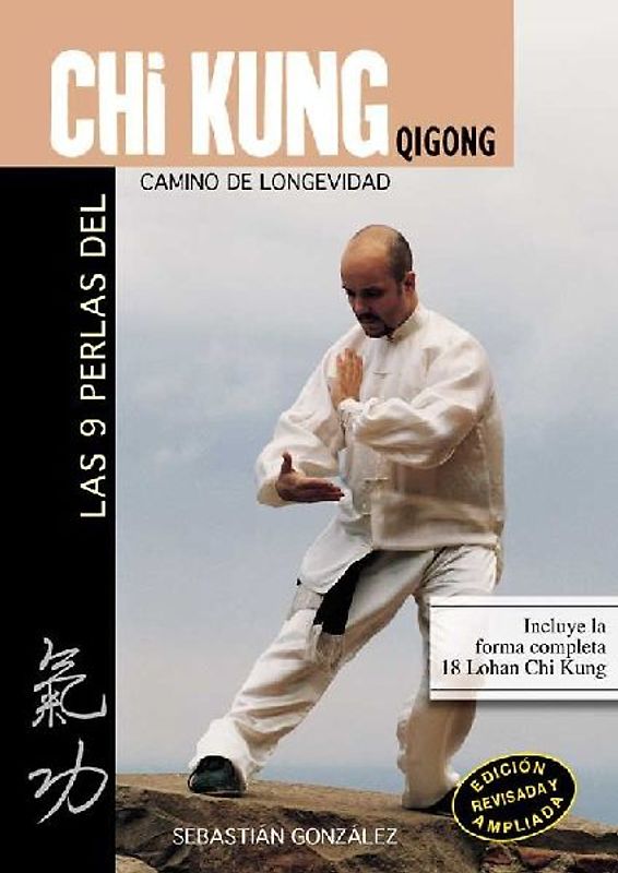 Las 9 perlas del chi kung (qi gong) : camino de longevidad