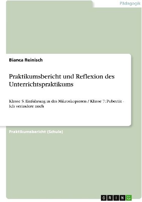 Praktikumsbericht und Reflexion des Unterrichtspraktikums
