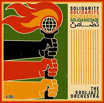 Souljazz Orchestra,the - Solidarity
