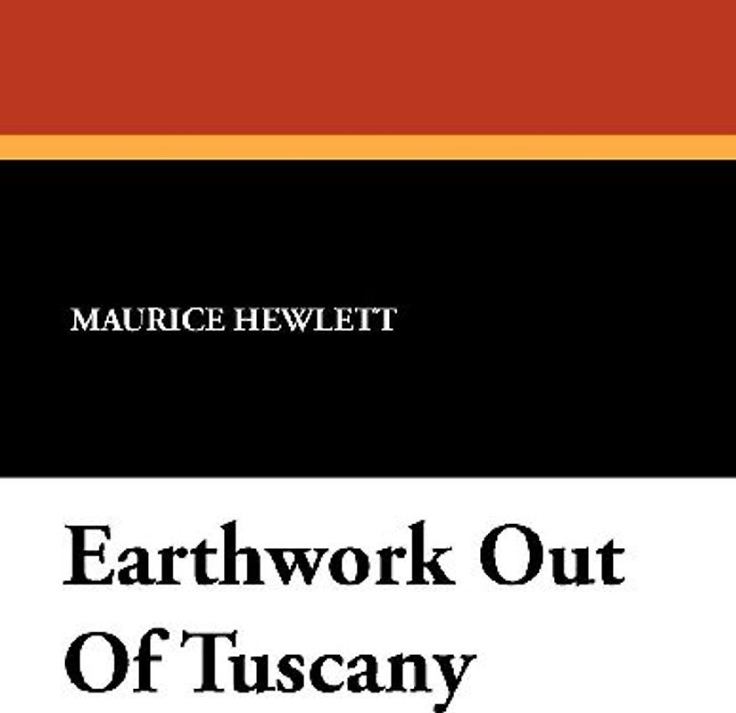 Earthwork Out Of Tuscany
