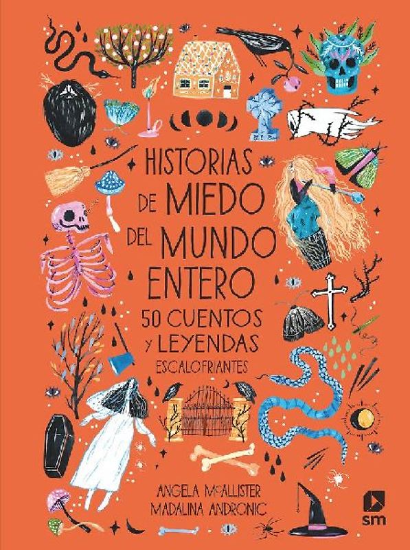 Historias de miedo del mundo entero : 50 cuentos y leyendas escalofriantes