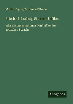 Friedrich Ludwig Stamms Ulfilas