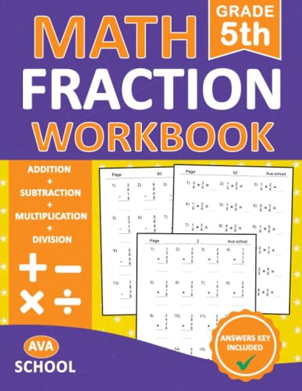 Fraction Math Workbook Grade 5 | Addition ,Subtraction, Multiplication ,Division ,Converting | With Answers: Math Fraction Practice Workbook For Grade ... | Fraction Essentials Practice Workbook
