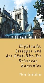 Highlands, Stripper und der Fünf-Uhr-Tee. Britische Kapriolen