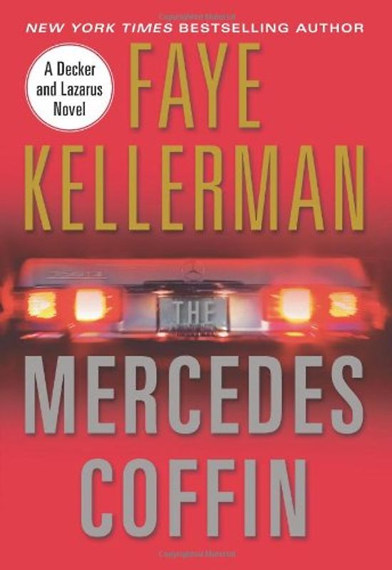 The Mercedes Coffin: A Decker and Lazarus Book (Decker/Lazarus Novels) - Kellerman, Faye