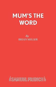 Mum's the Word