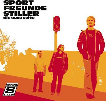 Sportfreunde Stiller - Die Gute Seite