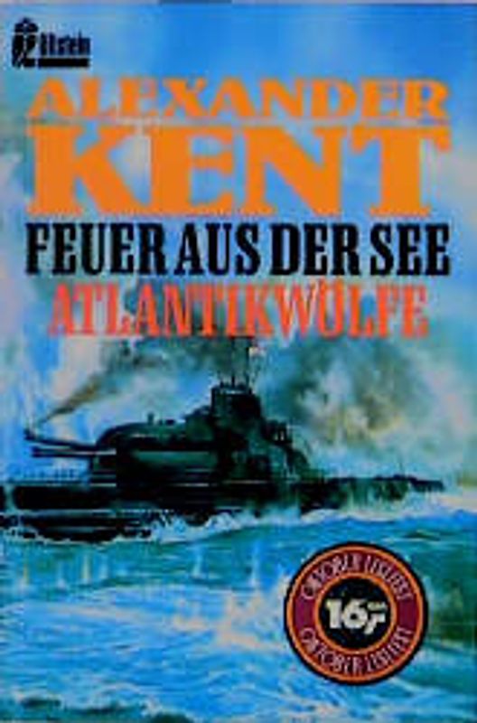 Feuer aus der See /Atlantikwölfe. Zwei Romane