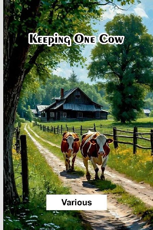 Keeping One Cow