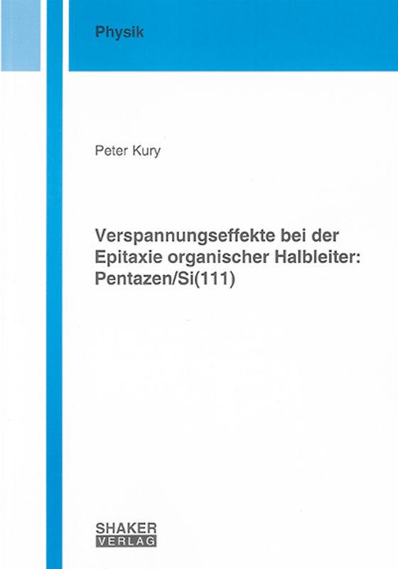 Verspannungseffekte bei der Epitaxie organischer Halbleiter: Pentazen/Si(111)