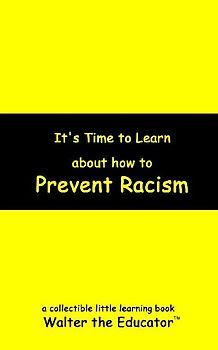 It's Time to Learn about How to Prevent Racism