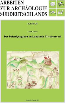 Der Befestigungsbau im Landkreis Tirschenreuth