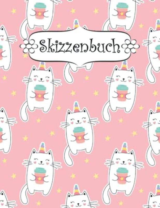 Skizzenbuch: Katze Skizzenbuch-Rohling Seiten zum Zeichnen, Malen, Schreiben, Skizzieren oder Kritzeln für Künstler, Lehrer, Erwachsene, Kinder, Jugendliche .