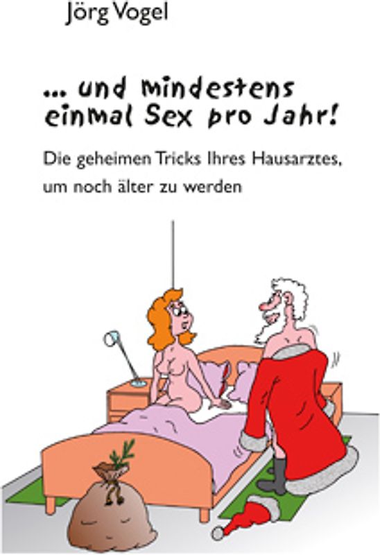 ... und mindestens einmal Sex pro Jahr!