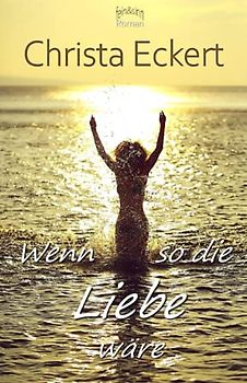 Wenn so die Liebe wäre