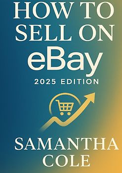 How to Sell on eBay: 2025 Edition