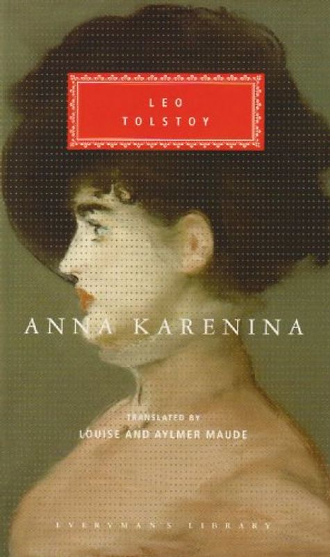 Anna Karenina (Everyman's Library classics) - Leo Tolstoi