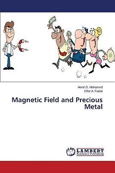 Magnetic Field and Precious Metal