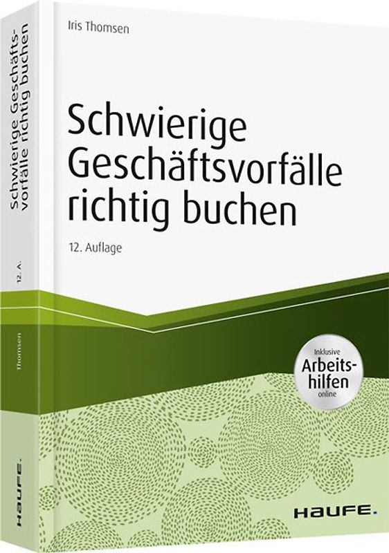 Schwierige Geschäftsvorfälle richtig buchen - inkl. Arbeitshilfen online