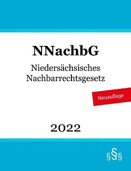 Niedersächsisches Nachbarrechtsgesetz - NNachbG: Niedersachsen