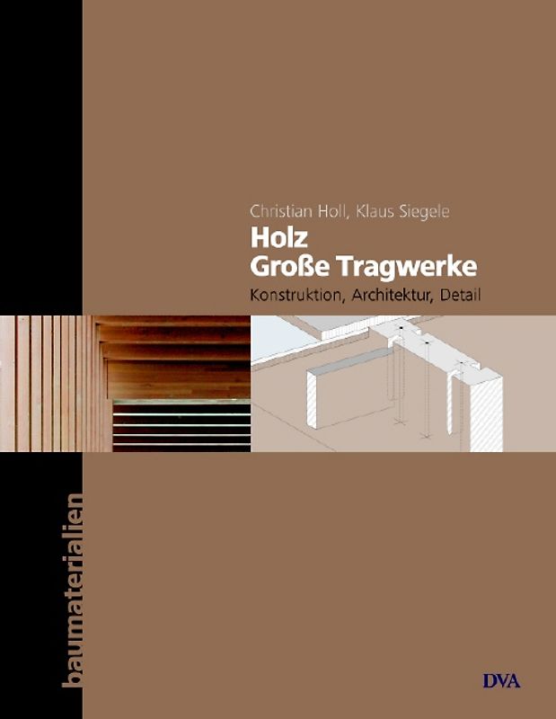 Holz - Große Tragwerke
