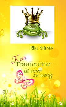 Kein Traumprinz ist einer zu wenig