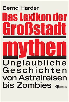 Das Lexikon der Großstadtmythen