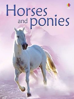 Horses and Ponies (Usborne Beginners)