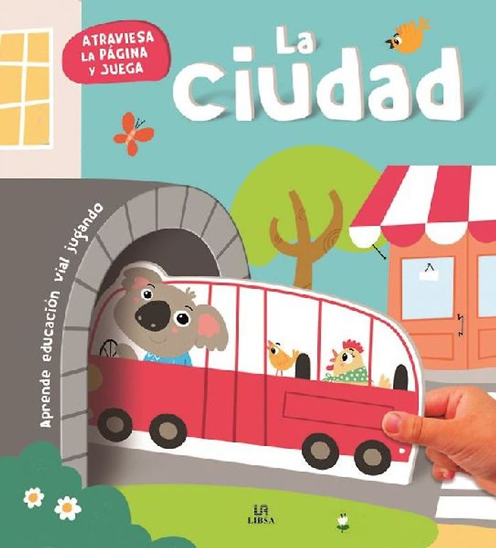 La ciudad : aprende educación vial jugando