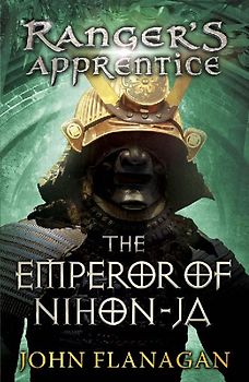 Ranger's Apprentice 10: The Emperor of Nihon-Ja - Flanagan, John