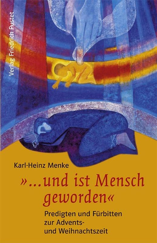 "... und ist Mensch geworden"