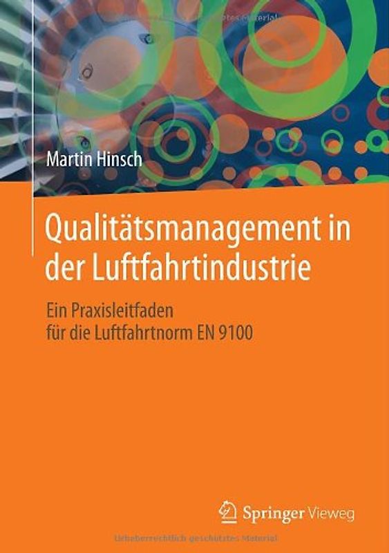 Qualitätsmanagement in der Luftfahrtindustrie. Ein Praxisleitfaden für die Luftfahrtnorm EN 9100