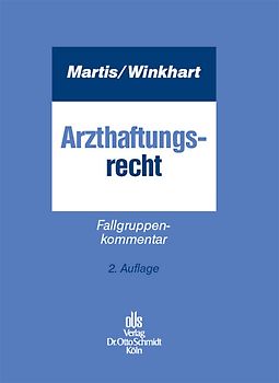 Arzthaftungsrecht. Fallgruppenkommentar