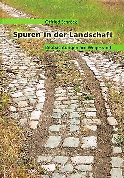 Spuren in der Landschaft