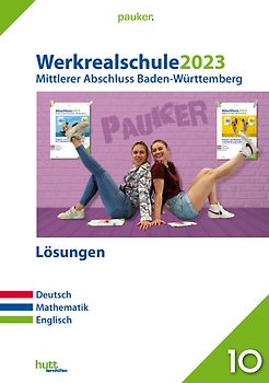 Abschluss 2023 - Werkrealschulprüfung Baden-Württemberg - Lösungsband