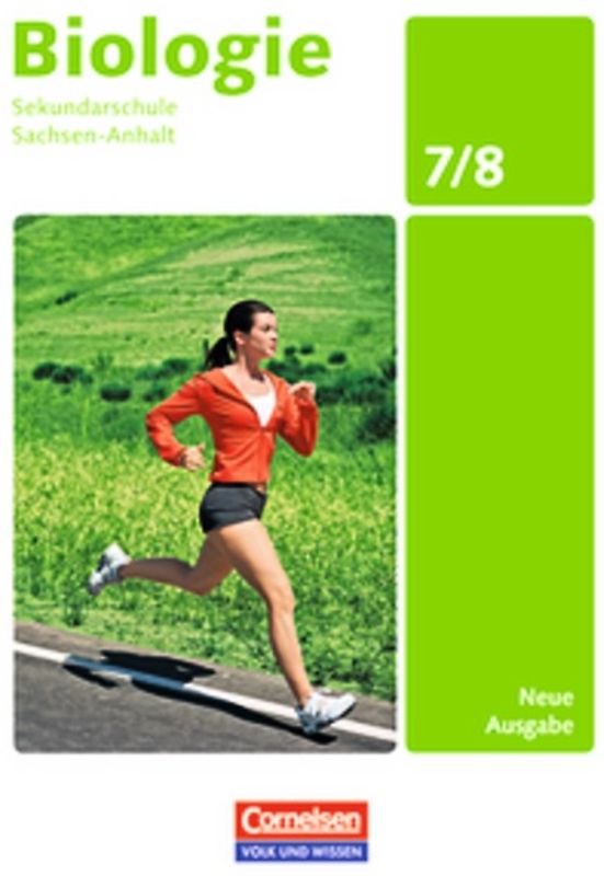 Biologie - Ausgabe Volk und Wissen - Sekundarschule Sachsen-Anhalt - Neue Ausgabe - 7./8. Schuljahr