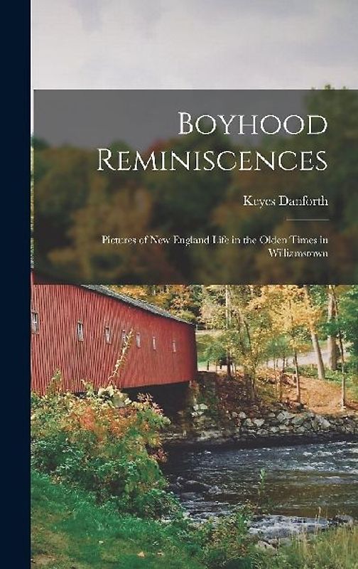 Boyhood Reminiscences