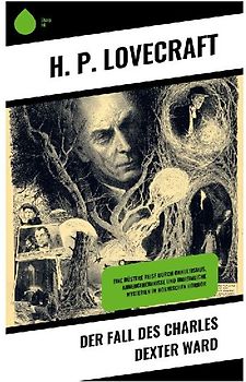 Der Fall des Charles Dexter Ward