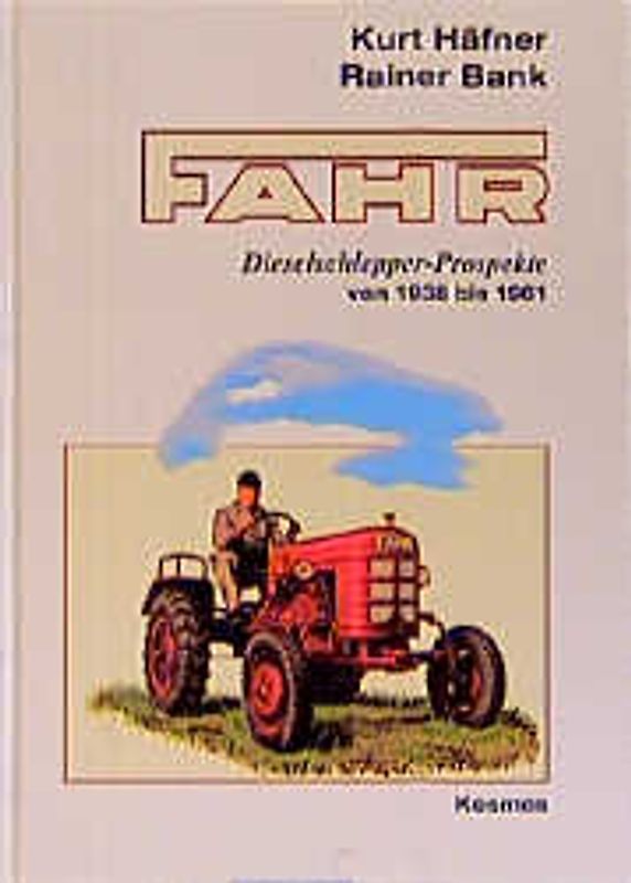 Fahr-Dieselschlepper-Prospekte von 1938 bis 1961