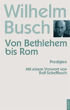 Von Bethlehem bis Rom