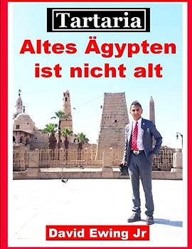 Tartaria - Altes Ägypten ist nicht alt: German