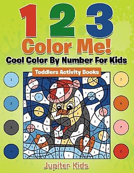 1 2 3 Color Me! Cool Color By Number For Kids
