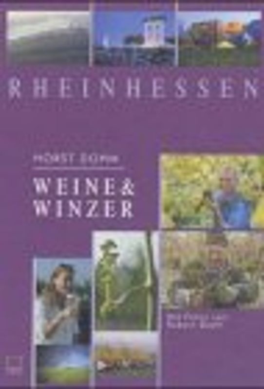 Rheinhessen. Weine & Winzer