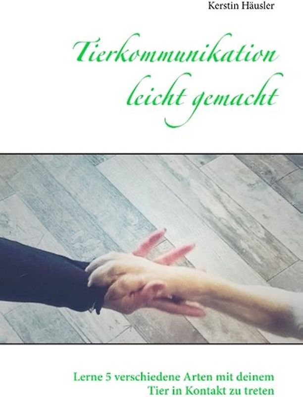 Tierkommunikation leicht gemacht