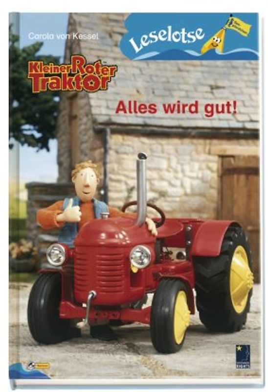 Kleiner Roter Traktor - Alles wird gut!