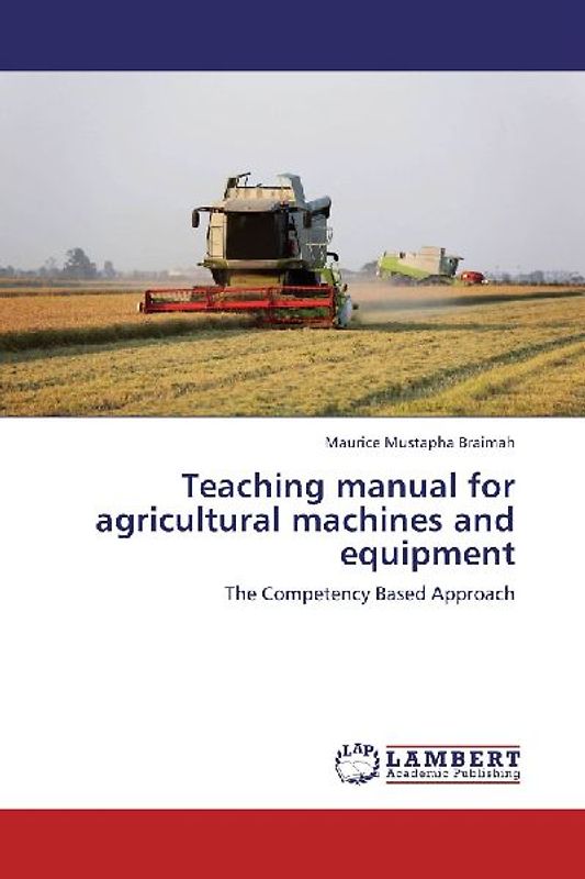 Teaching manual for  agricultural machines and equipment