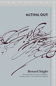 Acting Out (Meridian: Crossing Aesthetics)