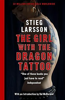 The Girl with the Dragon Tattoo: The genre-defining thriller that introduced the world to Lisbeth Salander (Millennium, Band 1)
